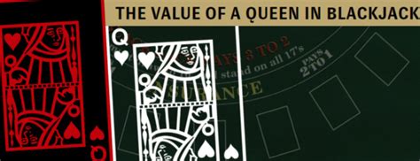 blackjack queen value|The queen in blackjack .